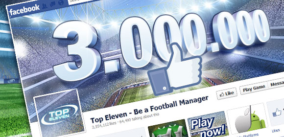 Top Eleven Fan Page reached 3 million Likes!